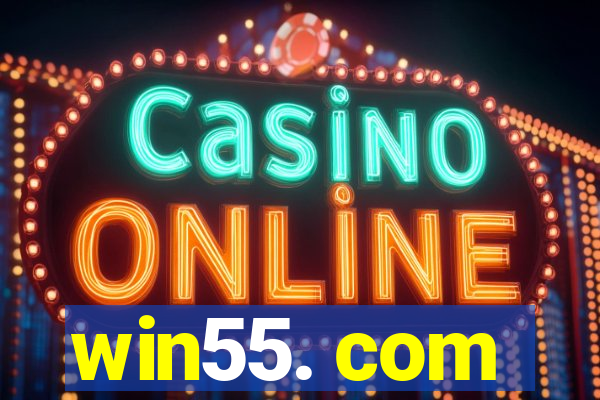 win55. com